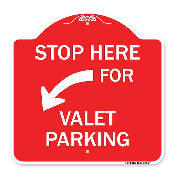 Stop Here for Valet Parking Left Arrow, Red & White Aluminum Sign, 18" x 18", RW-1818-22854
